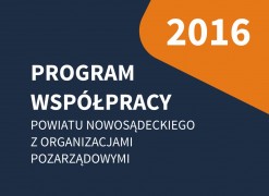 Obrazek: 2016 r. - Program Współpracy Powiatu Nowosądeckiego z&nbsp;Organizacjami Pozarządowymi