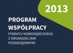 Obrazek: 2013 r. - Program Współpracy Powiatu Nowosądeckiego z&nbsp;Organizacjami Pozarządowymi