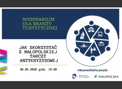 Obrazek: 6 maja zapraszamy na Webinarium dla branży turystycznej MałopolskaTarcza Antykryzysowa