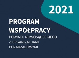 Obrazek: 2021 r. - Program Współpracy Powiatu Nowosądeckiego z&nbspOrganizacjami Pozarządowymi